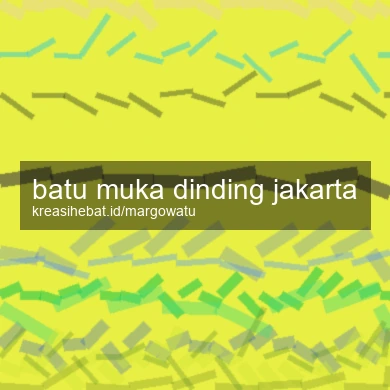Batu Muka Dinding Jakarta