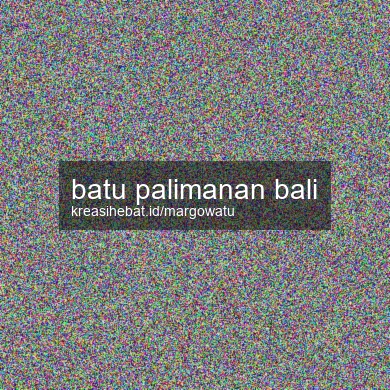 Batu Palimanan Bali