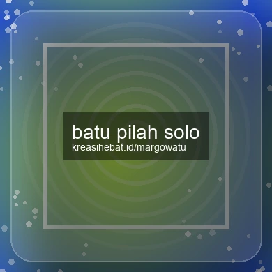 Batu Pilah Solo