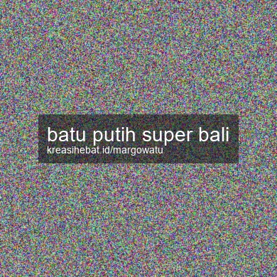 Batu Putih Super Bali