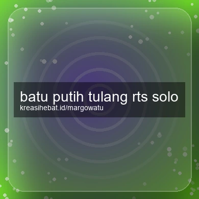 Batu Putih Tulang Rts Solo