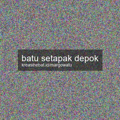 Batu Setapak Depok