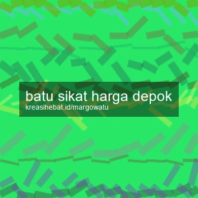 Batu Sikat Harga Depok