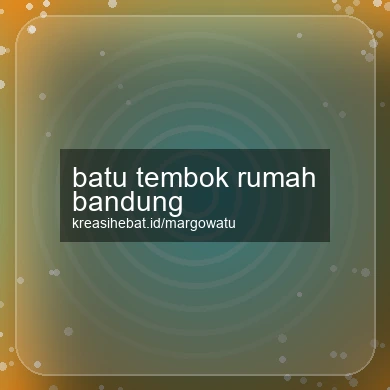 Batu Tembok Rumah Bandung