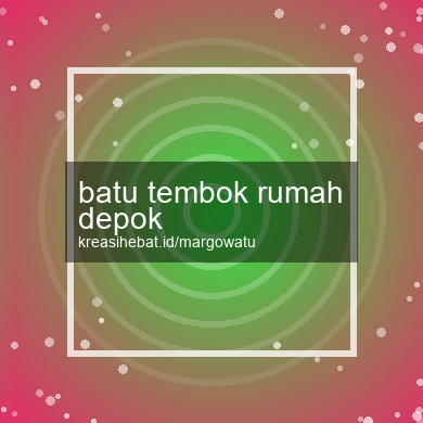 Batu Tembok Rumah Depok