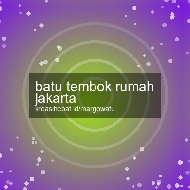 Batu Tembok Rumah Jakarta