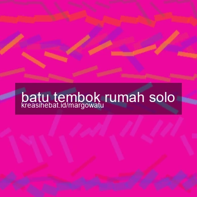 Batu Tembok Rumah Solo