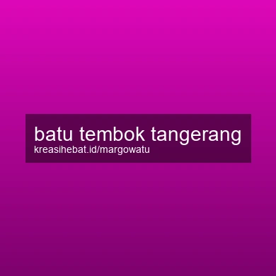 Batu Tembok Tangerang