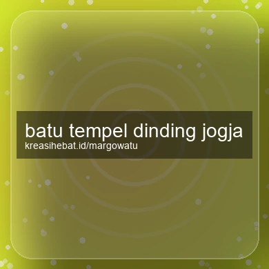 Batu Tempel Dinding Jogja