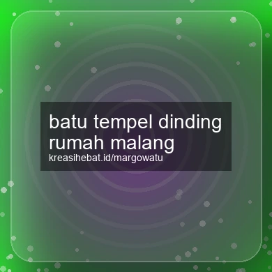 Batu Tempel Dinding Rumah Malang