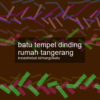 Batu Tempel Dinding Rumah Tangerang