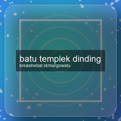 Batu Templek Dinding