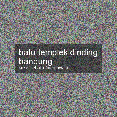 Batu Templek Dinding Bandung