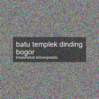 Batu Templek Dinding Bogor