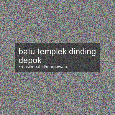 Batu Templek Dinding Depok