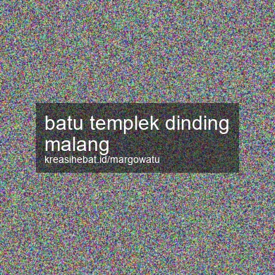 Batu Templek Dinding Malang