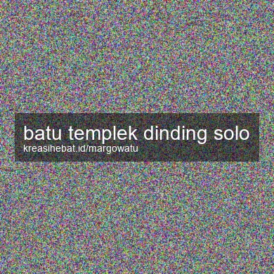Batu Templek Dinding Solo
