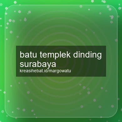 Batu Templek Dinding Surabaya