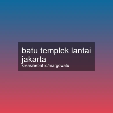 Batu Templek Lantai Jakarta