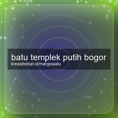 Batu Templek Putih Bogor