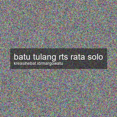 Batu Tulang Rts Rata Solo