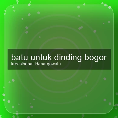Batu Untuk Dinding Bogor