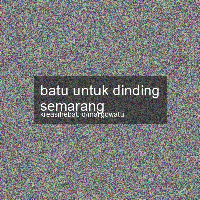 Batu Untuk Dinding Semarang