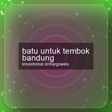 Batu Untuk Tembok Bandung