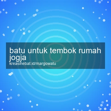 Batu Untuk Tembok Rumah Jogja