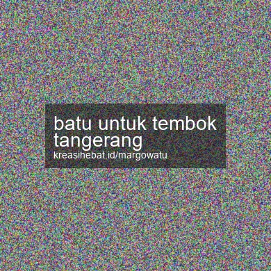 Batu Untuk Tembok Tangerang