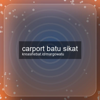 Carport Batu Sikat