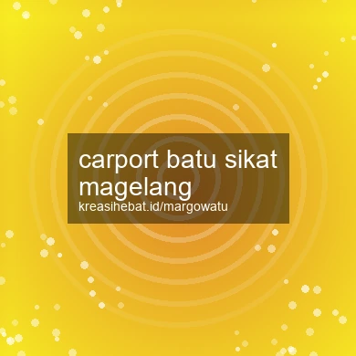 Carport Batu Sikat Magelang