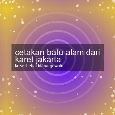 Cetakan Batu Alam Dari Karet Jakarta