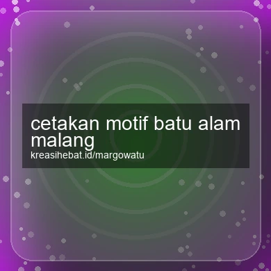 Cetakan Motif Batu Alam Malang