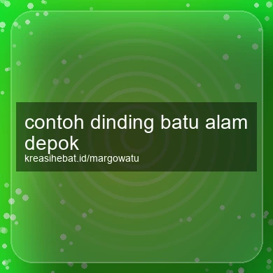 Contoh Dinding Batu Alam Depok