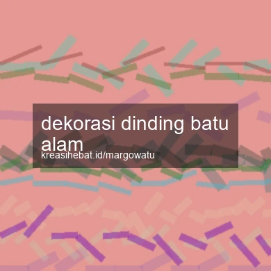 Dekorasi Dinding Batu Alam