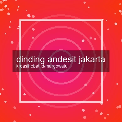 Dinding Andesit Jakarta