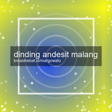 Dinding Andesit Malang