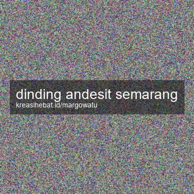Dinding Andesit Semarang