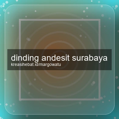 Dinding Andesit Surabaya