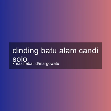 Dinding Batu Alam Candi Solo