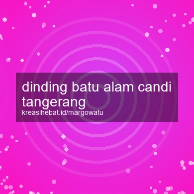 Dinding Batu Alam Candi Tangerang