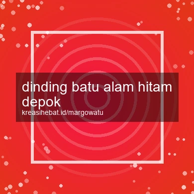 Dinding Batu Alam Hitam Depok