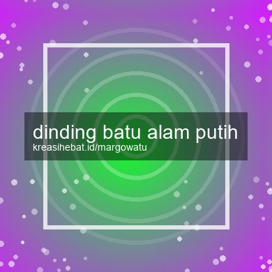 Dinding Batu Alam Putih