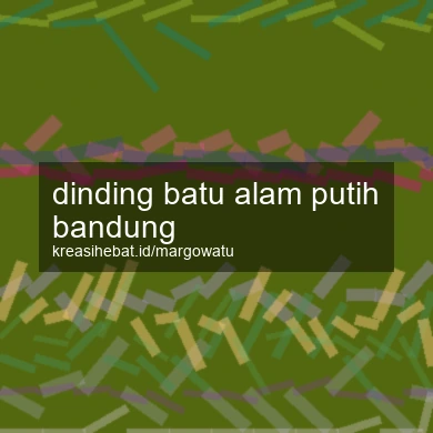 Dinding Batu Alam Putih Bandung