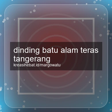 Dinding Batu Alam Teras Tangerang