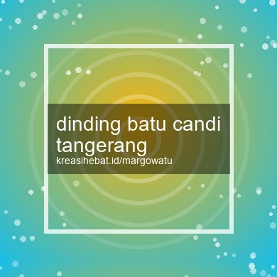 Dinding Batu Candi Tangerang