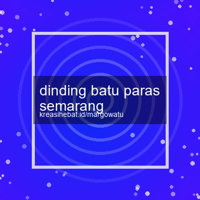 Dinding Batu Paras Semarang