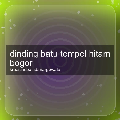 Dinding Batu Tempel Hitam Bogor