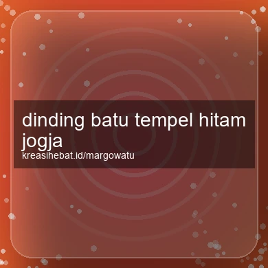 Dinding Batu Tempel Hitam Jogja